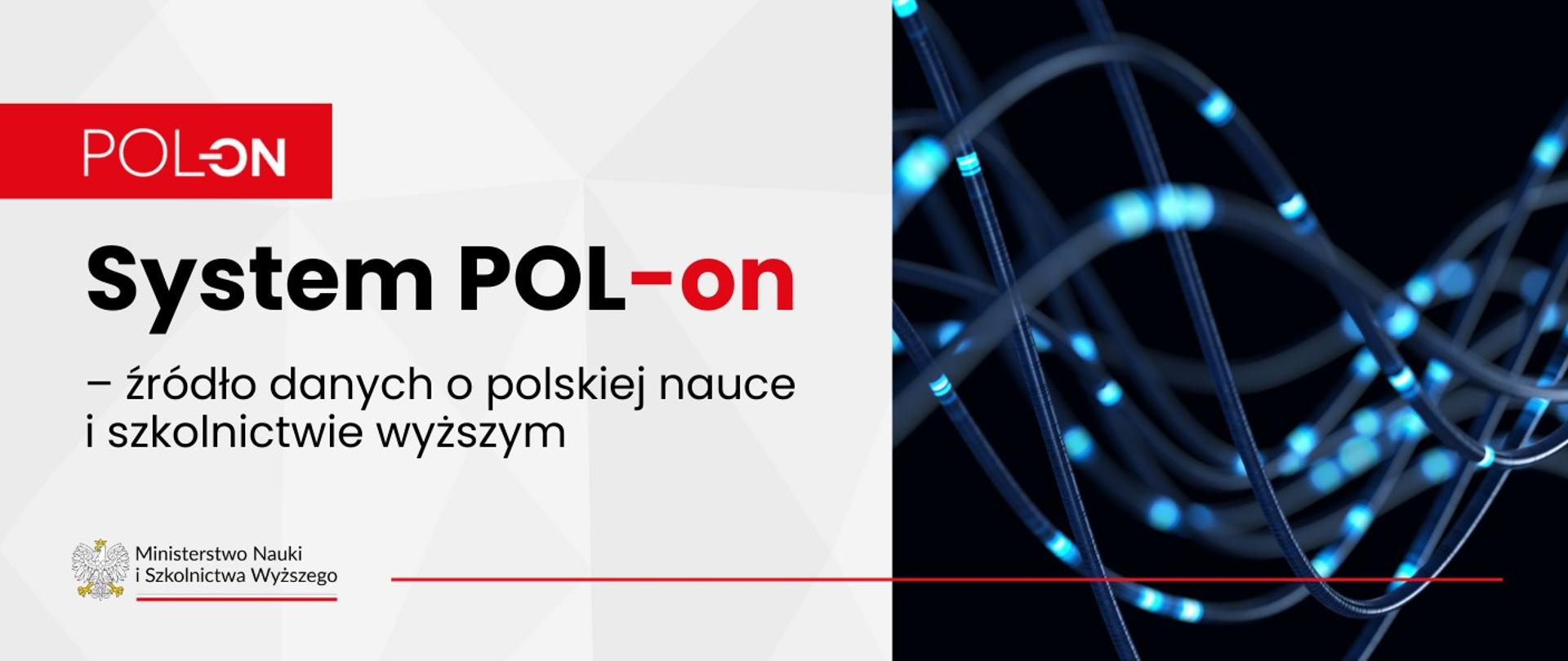 Grafika - światłowody i napis System POL-on - źródło danych o polskiej nauce i szkolnictwie wyższym.