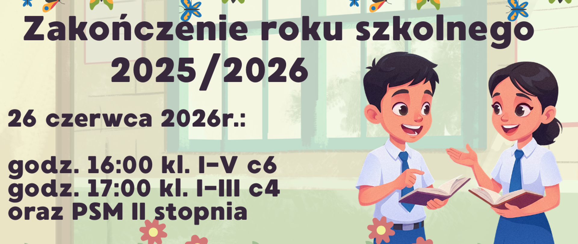Plakat Zakończenie roku szkolnego z informacjami oraz grafiką dwóch uczniów dwojga płci z prawej strony.