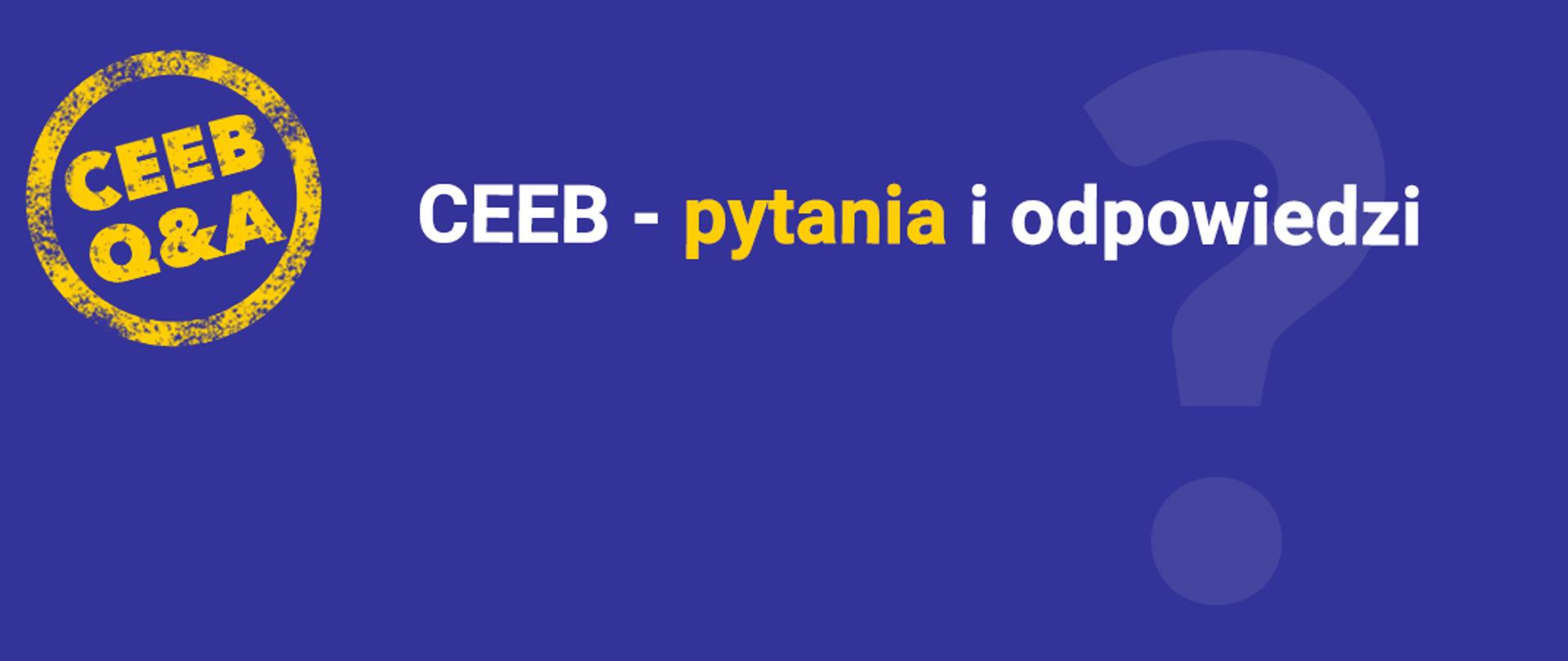 Slajder z napisem Centralna Ewidencja Emisyjności Budynków - pytania i odpowiedzi