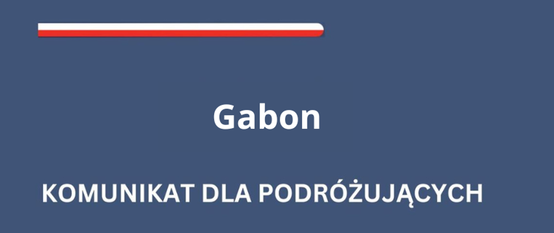 Gabon - komunikat dla podróżujących 
