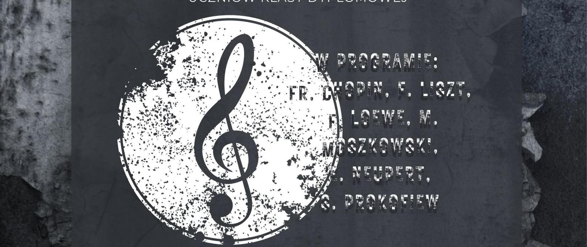 Szare tło na nim klucz wiolinowy malowany kredą. W treści informacje o koncercie. Na dole logotypy szkoły muzycznej, sali koncertowej oraz Unii europejskiej 