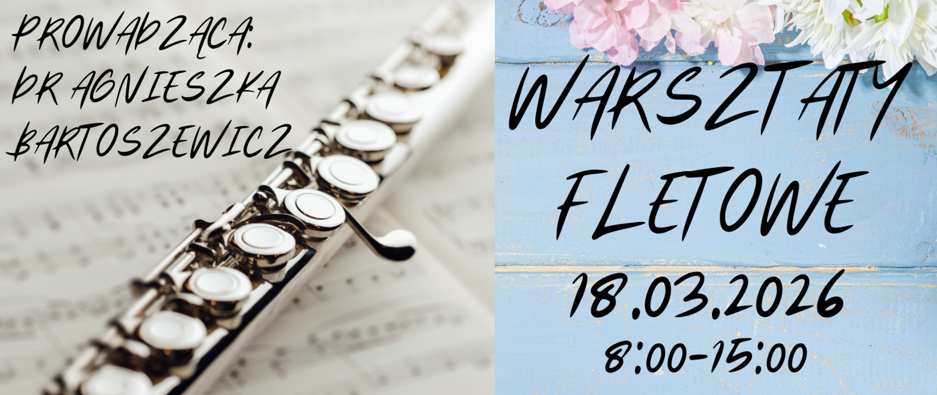 Na kolorowym tle ze zdjęciem fletu oraz motywami kwiatów informacja: Warsztaty fletowe z dr Agnieszką Bartoszewicz 18.03.2026r.
