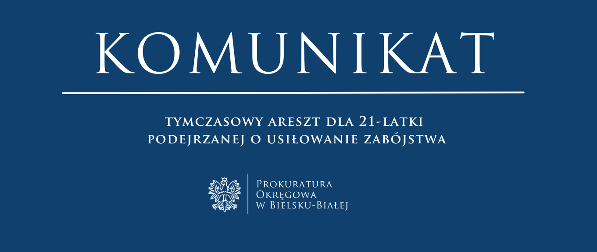 komunikat - tymczasowy areszt dla 21-latki podejrzanej o usiłowanie zabójstwa