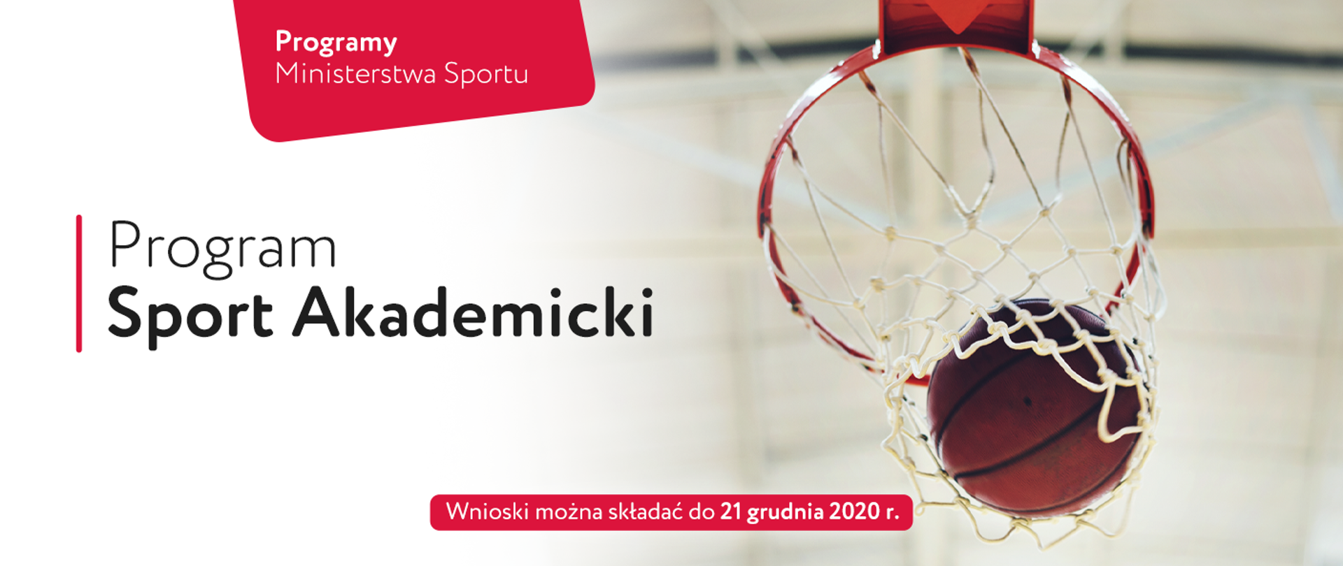 Programy Ministerstwa Sportu. Program Sport Akademicki. Wnioski można składać do 21 grudnia 2020 r. Po prawej piłka do koszykówki lądująca w obręczy.