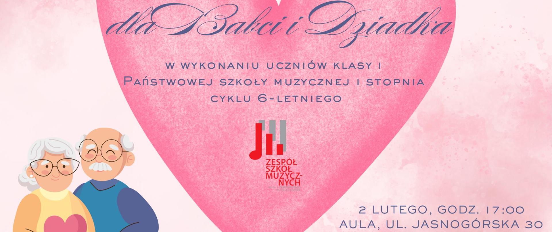 Różowe tło, namalowane serce i babcia z dziadkiem. tekst dotyczący koncertu dla babci i dziadka w wykonaniu klasy pierwszej PSM I st. c.6 2 lutego 2026 r. o godz. 17.00 