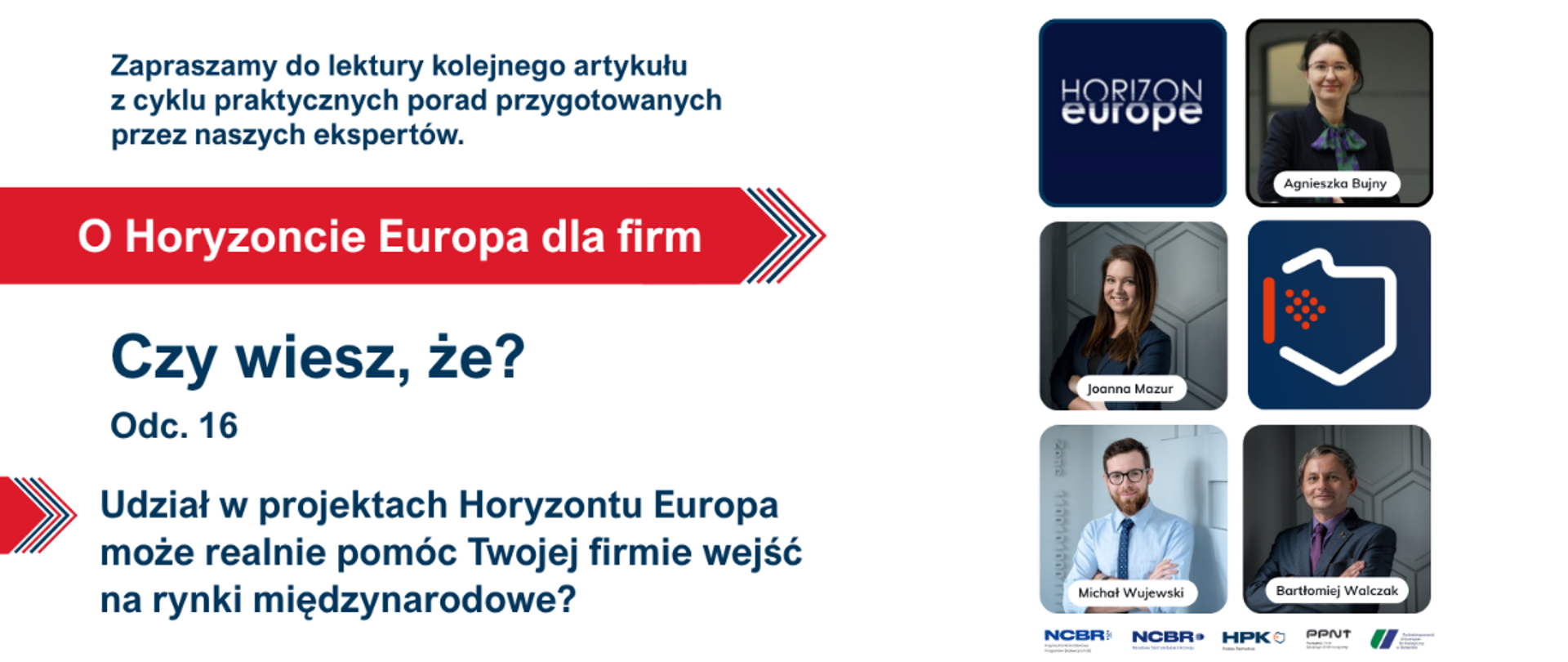Czy wiesz, że udział w projektach w ramach programu Horyzont Europa może realnie pomóc Twojej firmie wejść na rynki międzynarodowe?