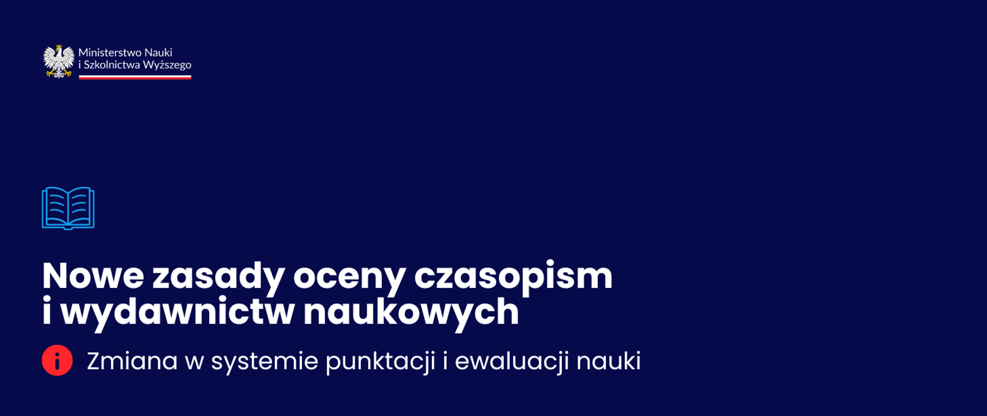Grafika - na niebieskim tle napis Nowe zasady oceny czasopism i wydawnictw naukowych.