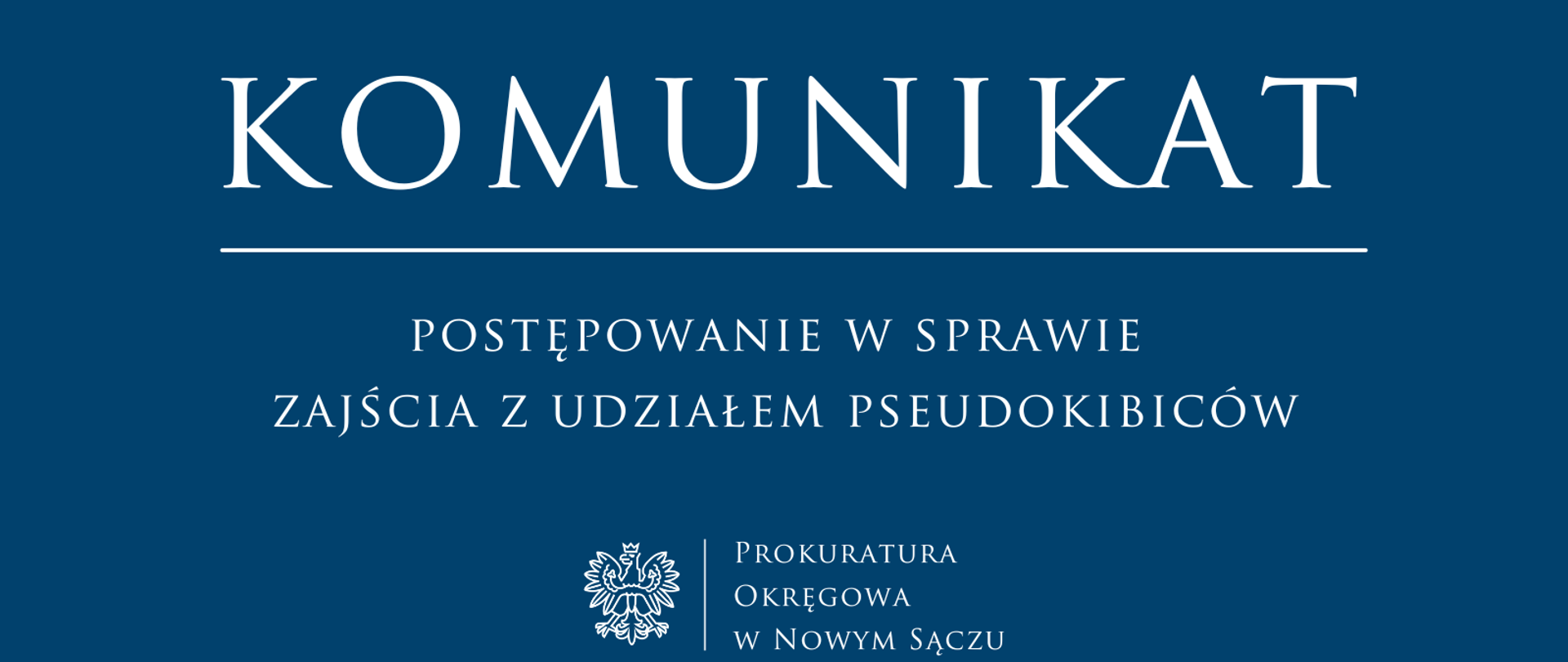 Komunikat-w sprawie pseudokibiców
