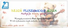 Plakat przedstawia misia z gitarą na białym tle
Napisy informują, że 24 listopada, o godzinie 16.00 odbędzie się koncert uczniów klasy gitary .

