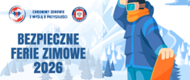 Na grafice jest logo Państwowej Inspekcji Sanitarnej, napis: Bezpieczne Ferie Zimowe 2026 oraz snowboardzista. W tle widać zaśnieżone góry.