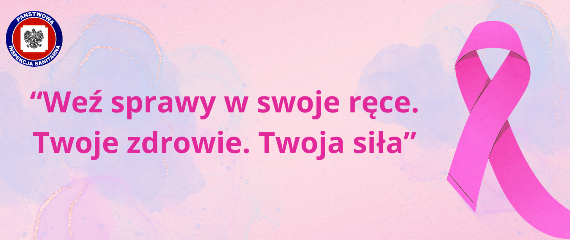 Grafika z napisem "Weź sprawy w swoje ręce. Twoje zdrowie. Twoja siła”