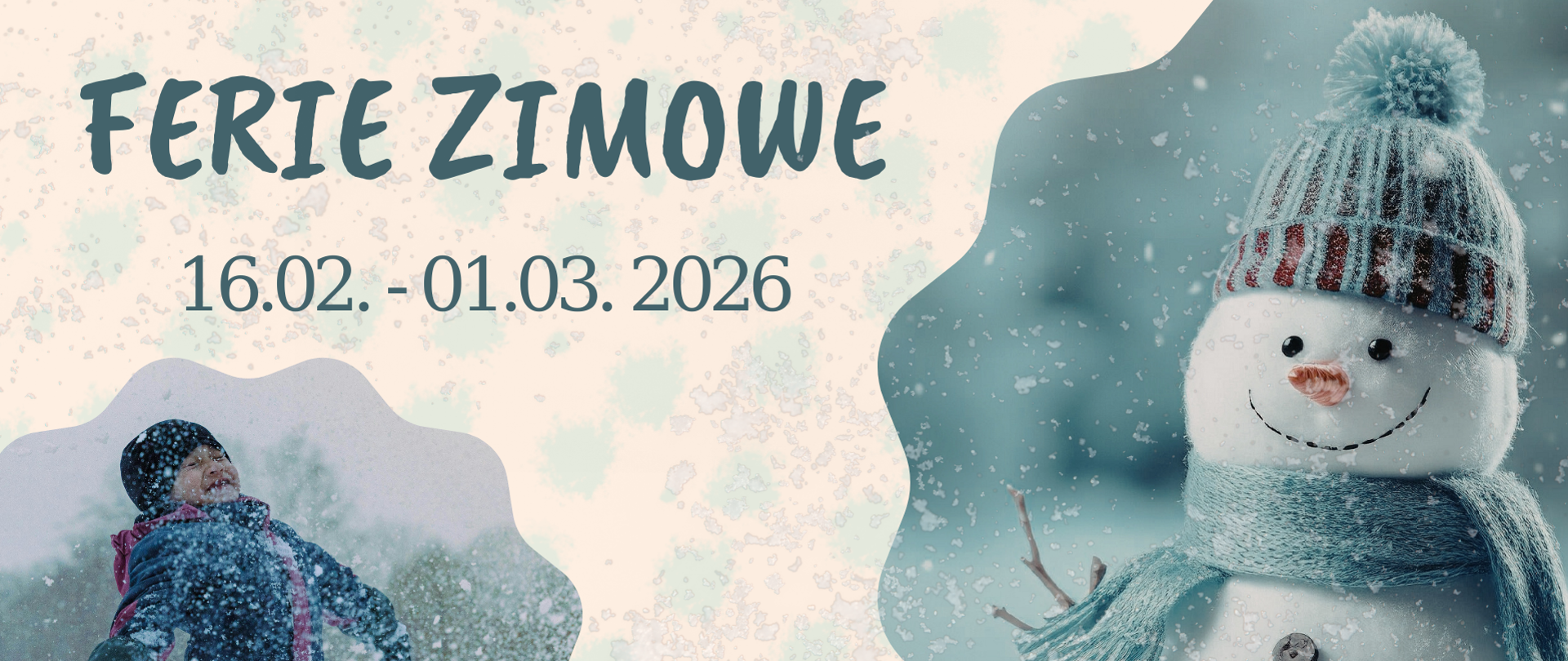Plakat z napisem „Ferie zimowe 16.02–01.03.2026”, przedstawiający dziecko bawiące się w padającym śniegu oraz uśmiechniętego bałwanka w czapce i szaliku na zimowym, pastelowym tle.