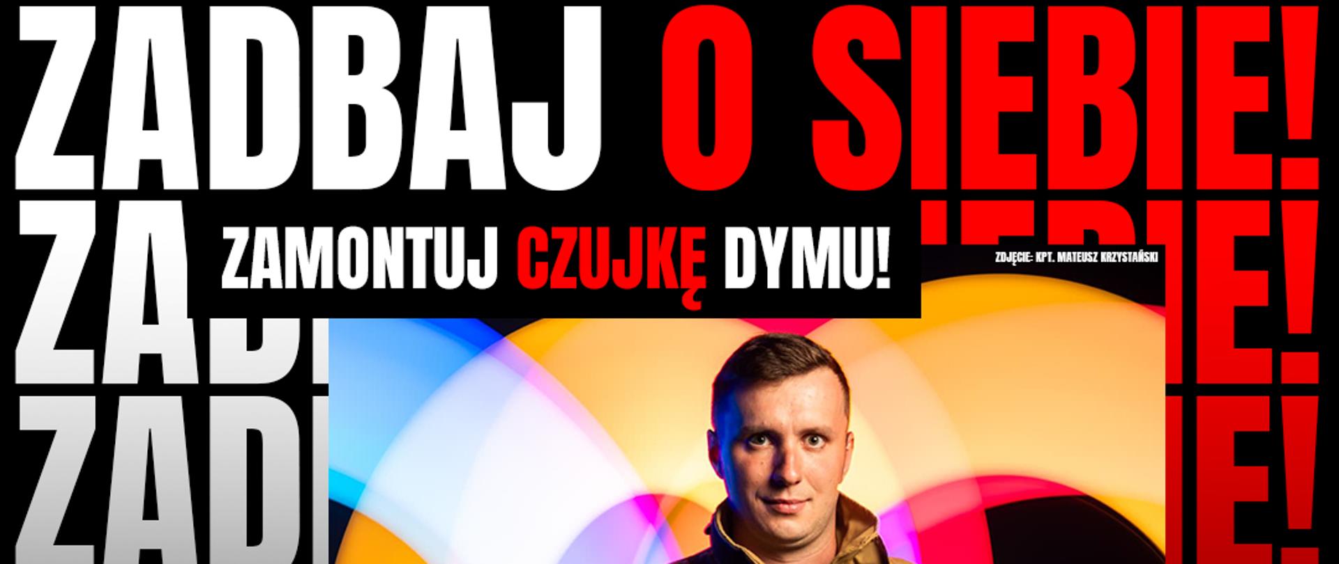 Plakat. Zadbaj o siebie. Zamontuj czujkę dymu.