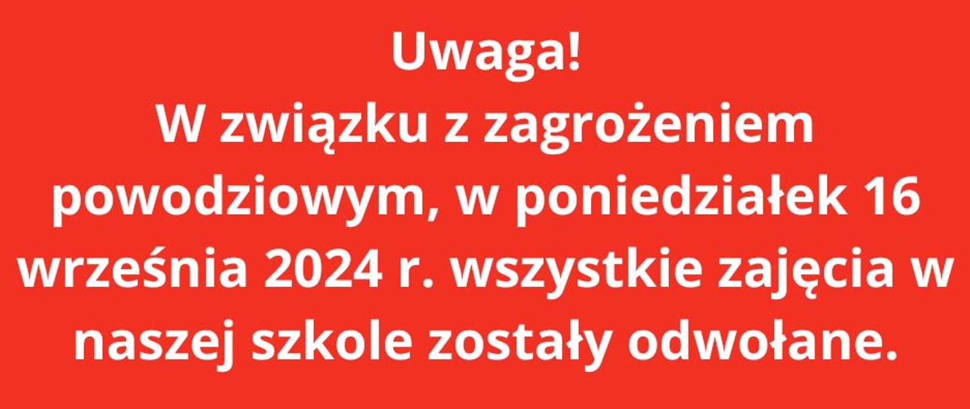 Uwaga!
W związku z zagrożeniem powodziowym, w poniedziałek 16 września 2024 r. wszystkie zajęcia w szkole zostały odwołane.