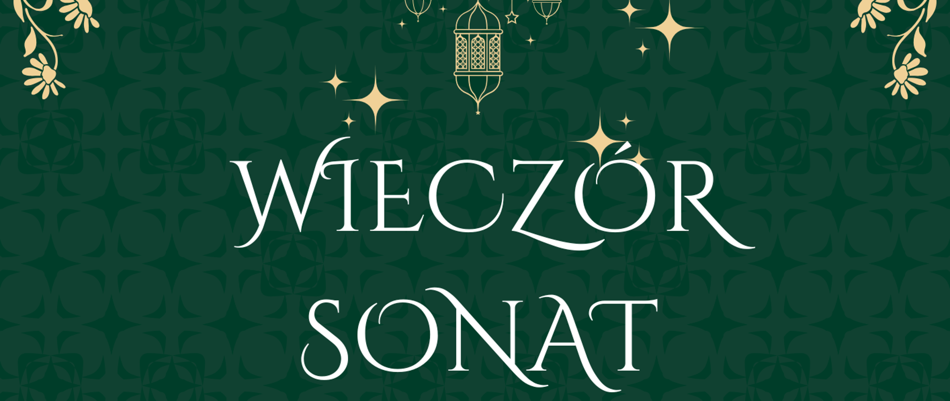 Zdjęcie przedstawia żółtą grafikę kwiatów, gwiazd, księżyca i lampionów na zielonym tle oraz informację o koncercie Wieczór sonat, który odbędzie się 28 maja 2026 r. o godz. 17.00 w budynku szkoły.
