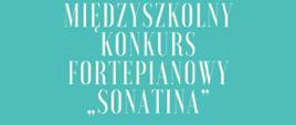 Plakat 28. Konkursu Fortepianowego "Sonatina" pomiędzy uczniami szkół muzycznych ze Stargardu, Choszczna, Goleniowa i Pyrzyc w dniu 30 marca 2023. 