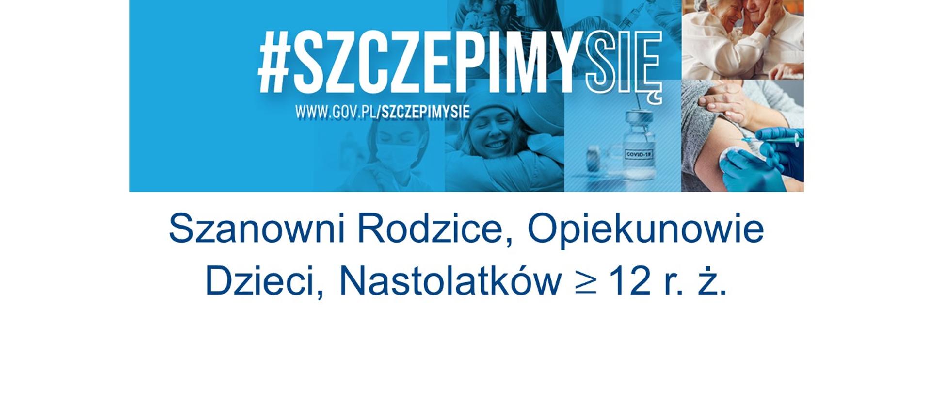 Szanowni Rodzice, Opiekunowie
Dzieci, Nastolatków 12 r. ż.