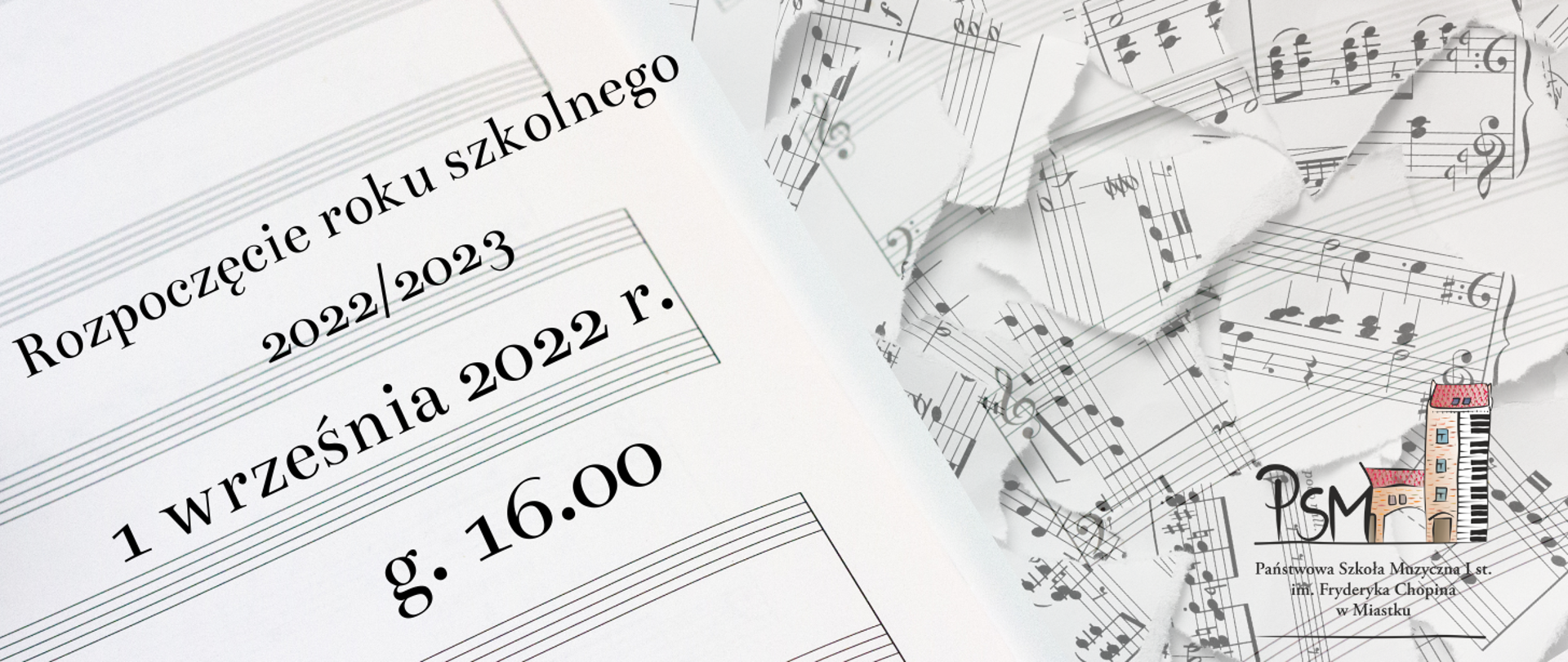 Grafika informująca o rozpoczęciu roku szkolnego 2022/2023 tło grafiki kartka z pięciolinią po lewej po prawej podarte fragmenty partytury.