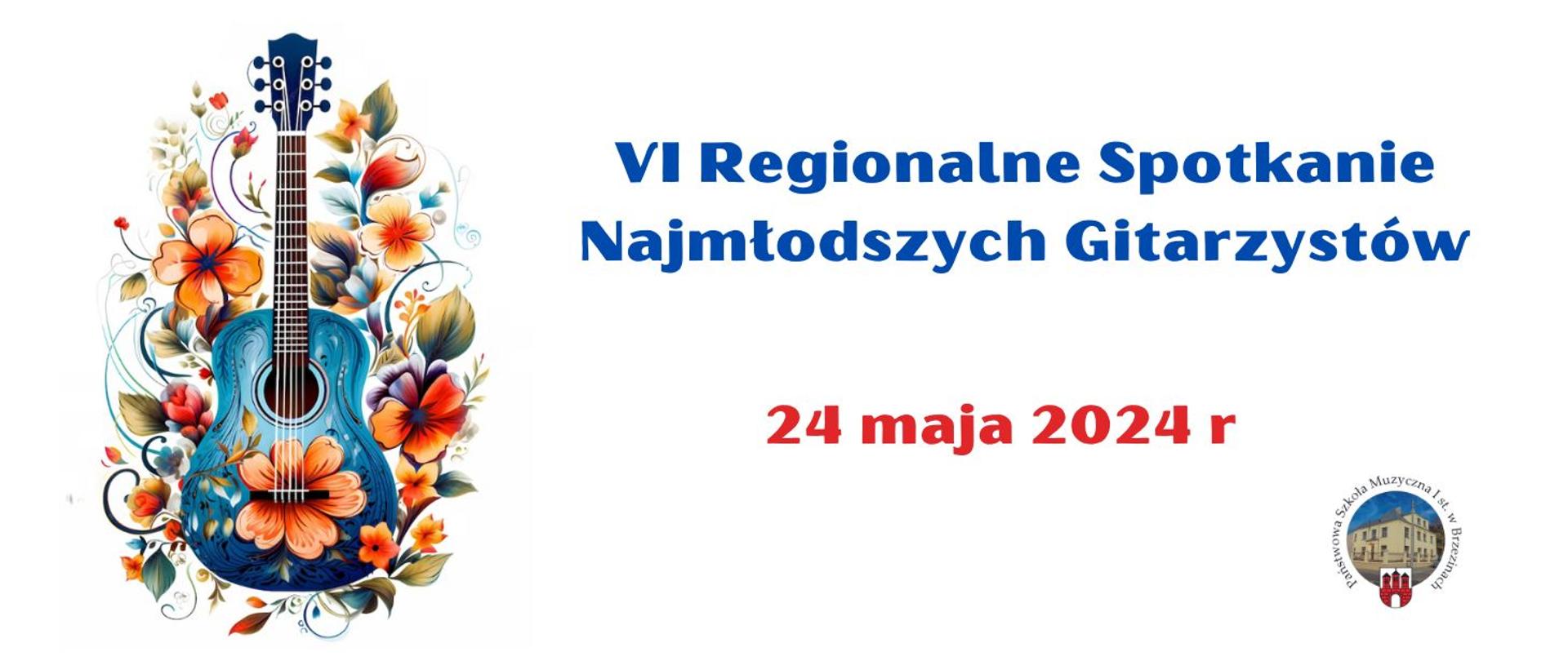 Grafika przedstawia informacje dotyczącą VI Regionalnych Spotkań Najmłodszych Gitarzystów.