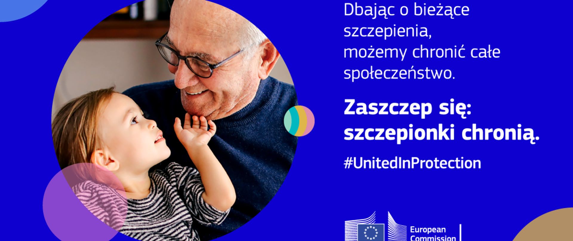 Dbając o bieżące szczepienia, możemy chronić całe społeczeństwo. Zaszczep się: szczepionki chronią. Zdjęcie przedstawia dziadka z wnuczką.