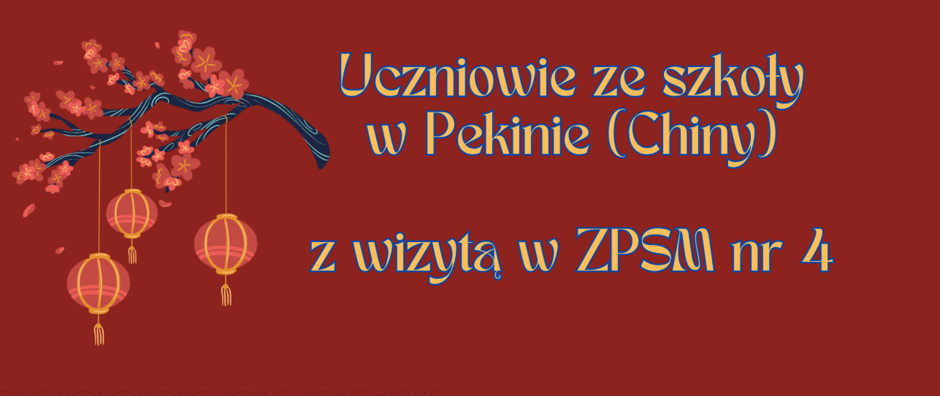 Baner - wizyta uczniów z Pekinu, grafika i napis na czerwonym tle