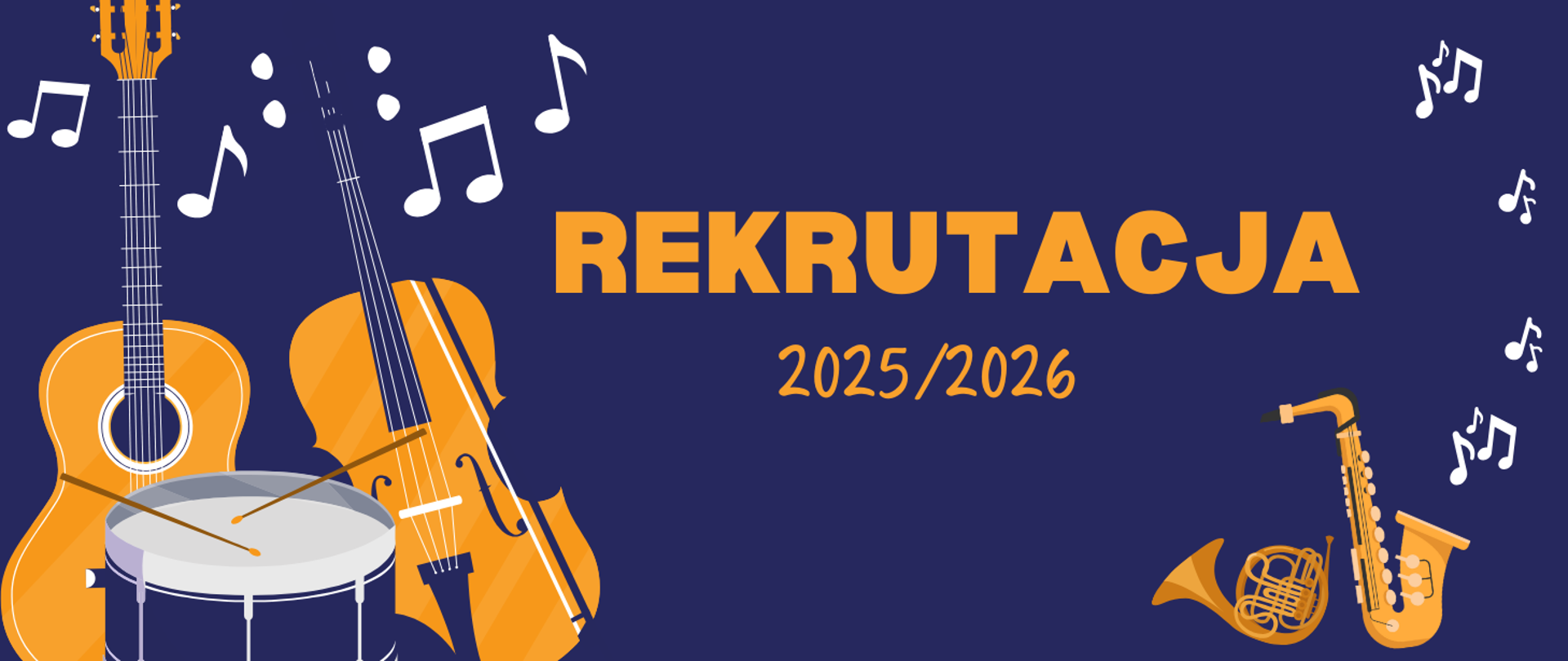 Plakat. Niebieskie tło. Na skrajach ozdobne rysunki instrumentów muzycznych oraz nut. Na środku napis rekrutacja 2025/2026