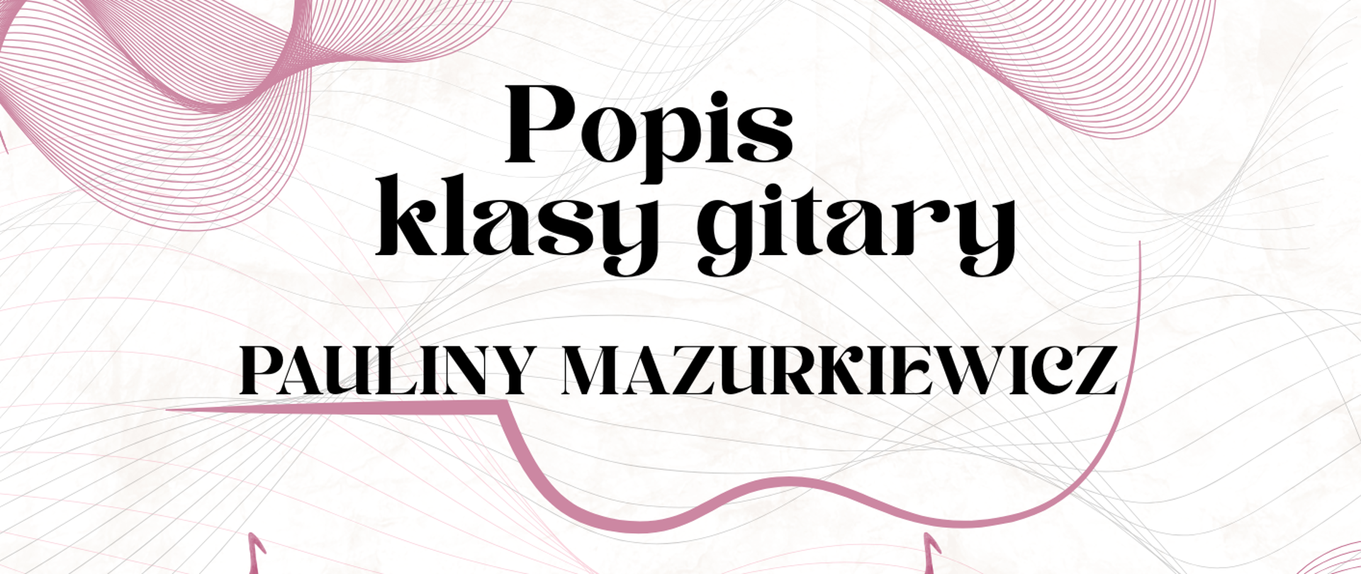 Popis klasy gitary Pauliny Mazurkiewicz - 16.04.2026r