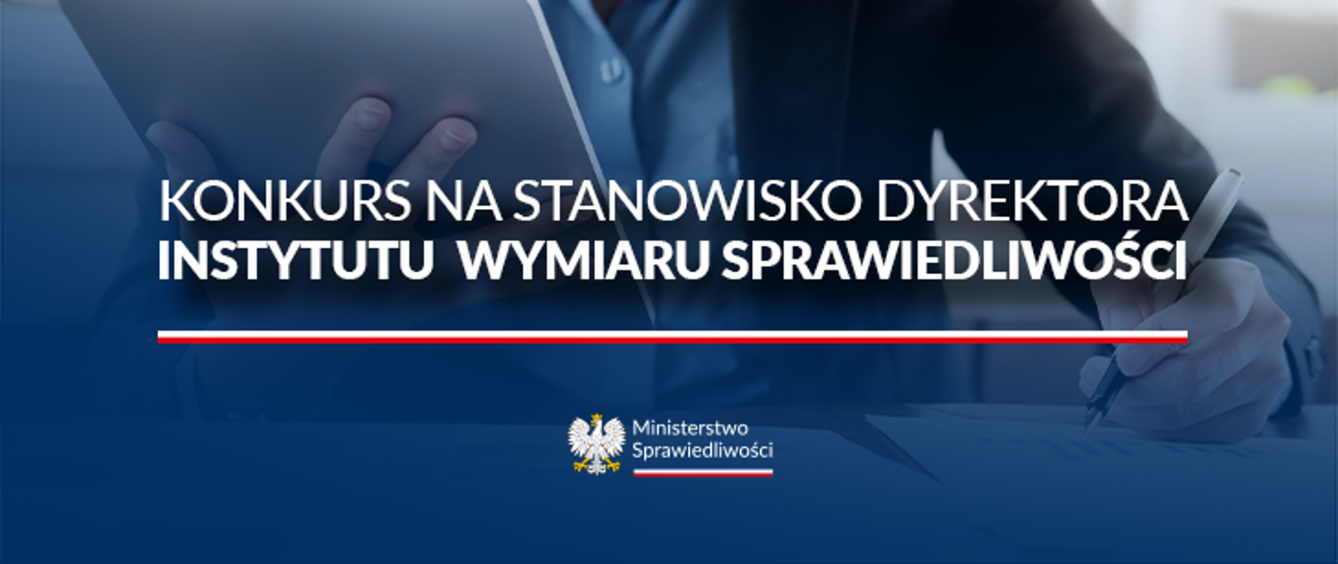 Minister Sprawiedliwości Adam Bodnar ogłasza konkurs na stanowisko Dyrektora Instytutu Wymiaru Sprawiedliwości