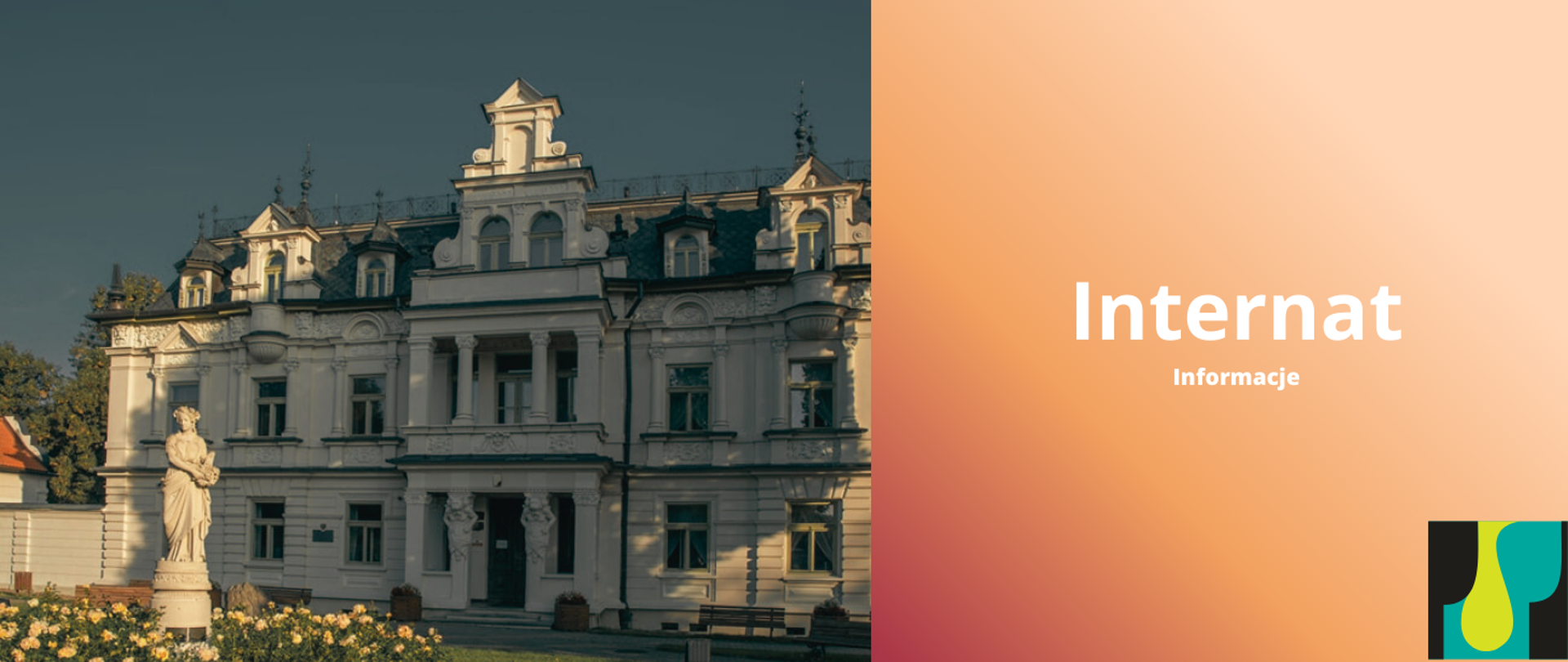 Baner po lewej stronie zdjęcie budynku szkoły, po prawej biały napis Internat informacje na gradientowym pomarańczowym tle, w prawym dolnym rogu logo szkoły