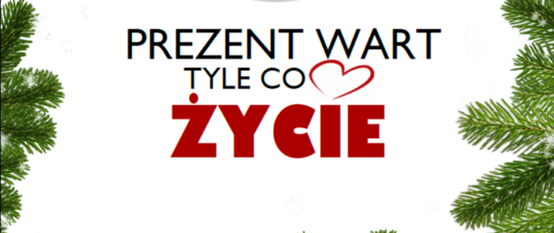 Na zdjęciu widać czujkę zapakowaną w czerwoną kokardę. Powyżej czujki znajduje się czerwony napis "PODARUJ CZUJKĘ NA ŚWIĘTA", natomiast poniżej czarnym kolorem znajduje się napis "PREZENT WART TYLE CO" po którym znajduje się czerwony symbol serca. Na samym dole znajduje się pogrubiony czerwony napis "ŻYCIE". Cały tekst oraz czujka otoczone są świerkowymi gałązkami.