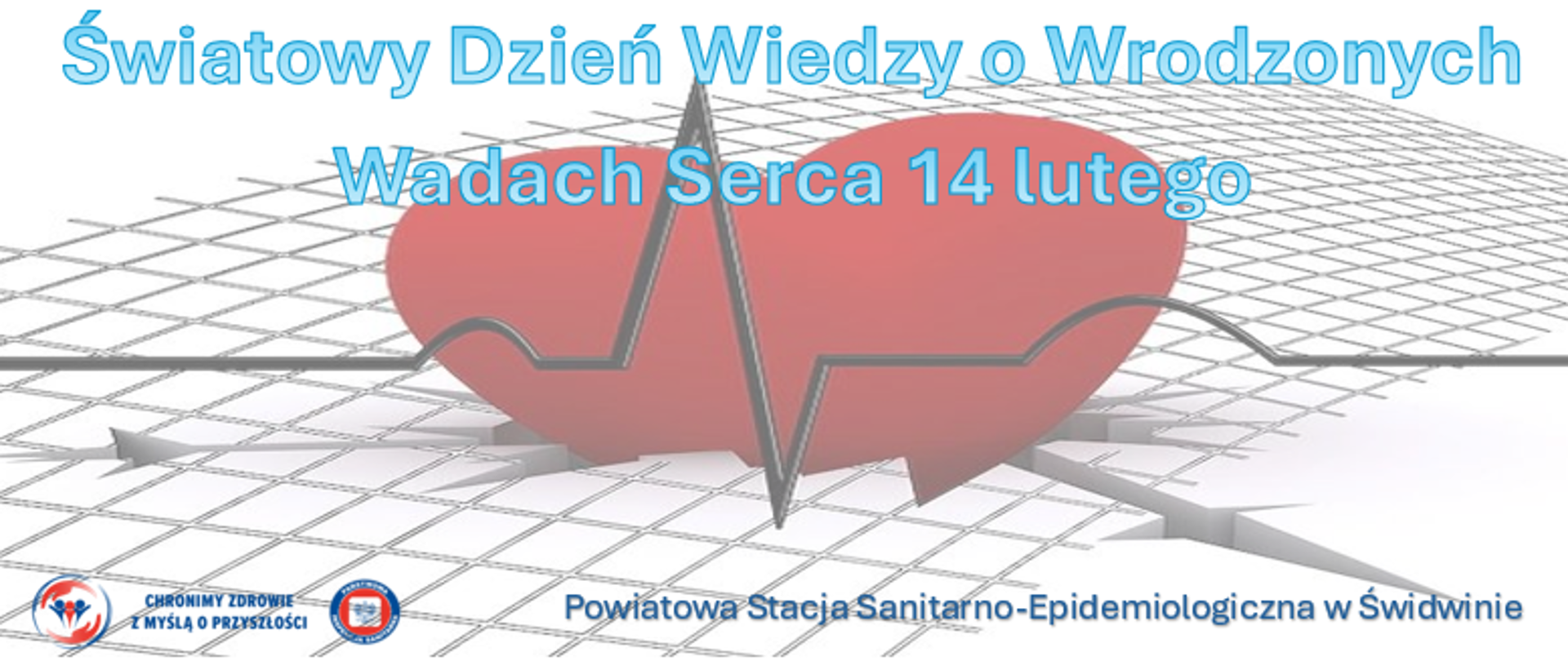 Światowy Dzień Wiedzy o Wrodzonych Wadach Serca - 14 luty 2026