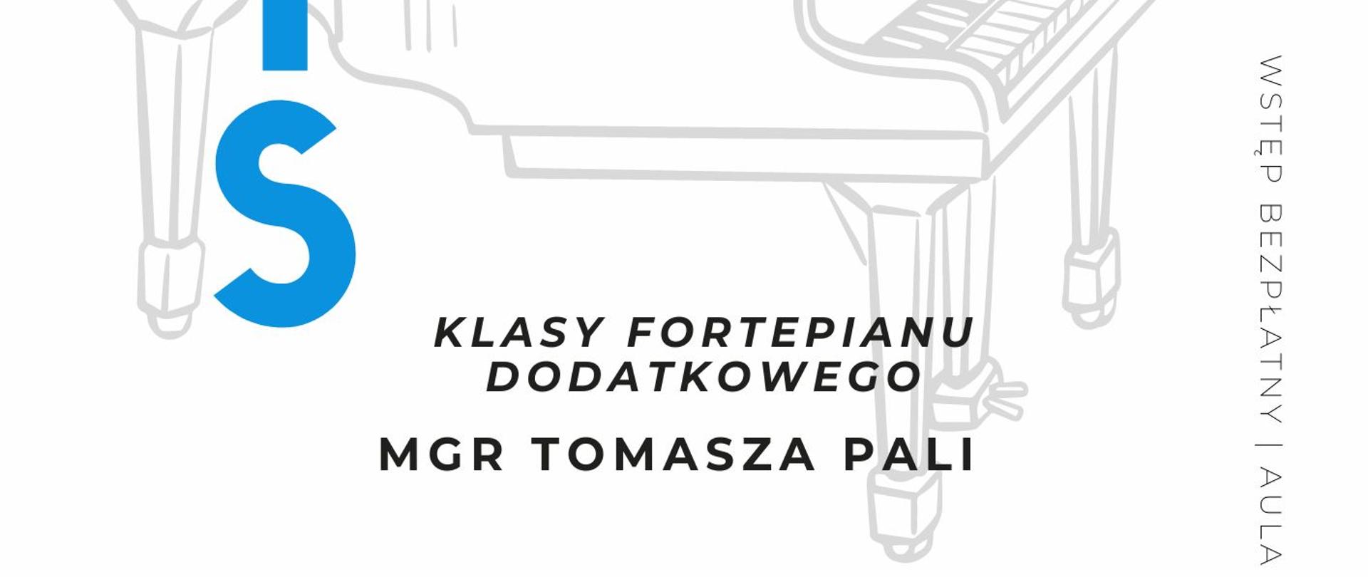Plakat informacyjny dotyczący popisu klasy fortepianu dodatkowego odbywającego się w dniu 10.04.2024 r. o godz.17.45.