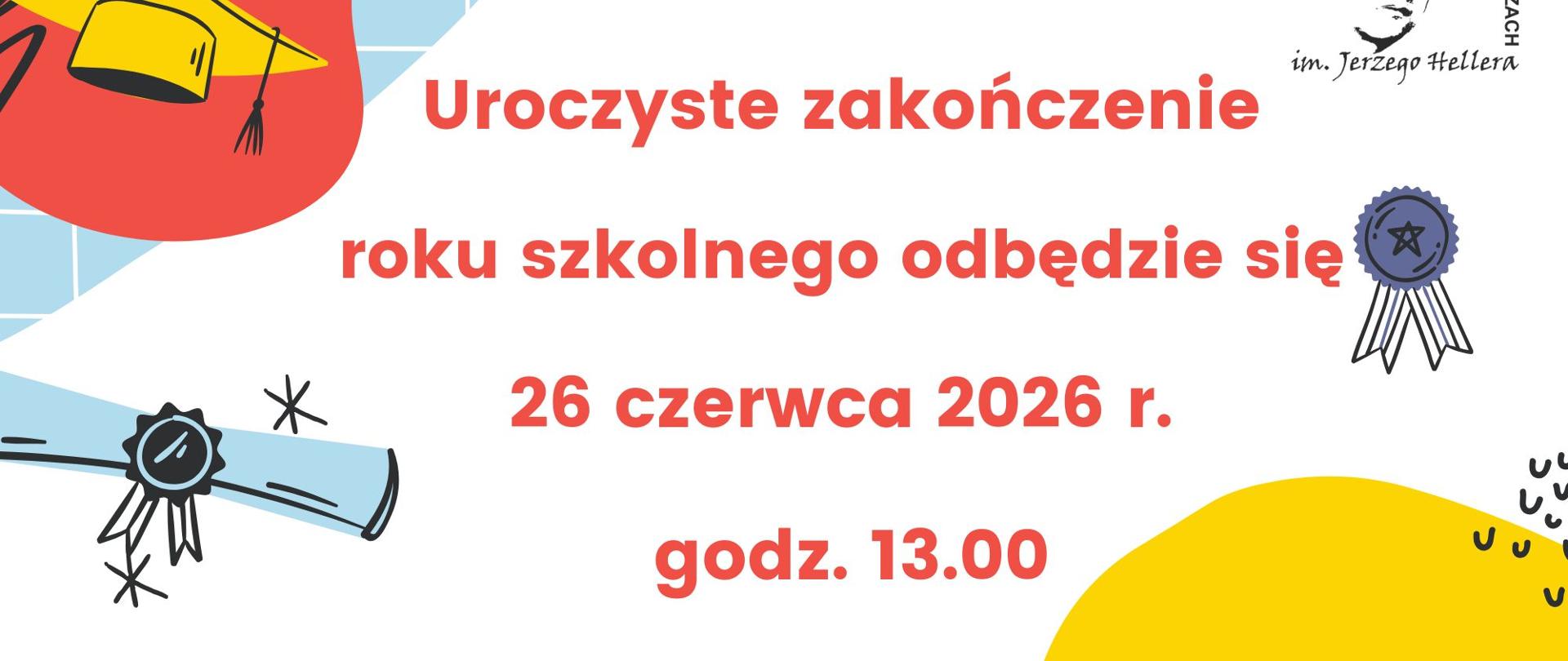 Plakat białe tło w prawym górnym rogu logo szkoły według ustalonego znaku kolor rysunki przedstawiające bilety oraz zwinięte z ozdobną pieczęcią papierosy wszystko w pastelowych barwach rysowane kontury kreską czerwony napis uroczysty zakończenie roku szkolnego odbędzie się 26 czerwca 2026 godzina 13:00