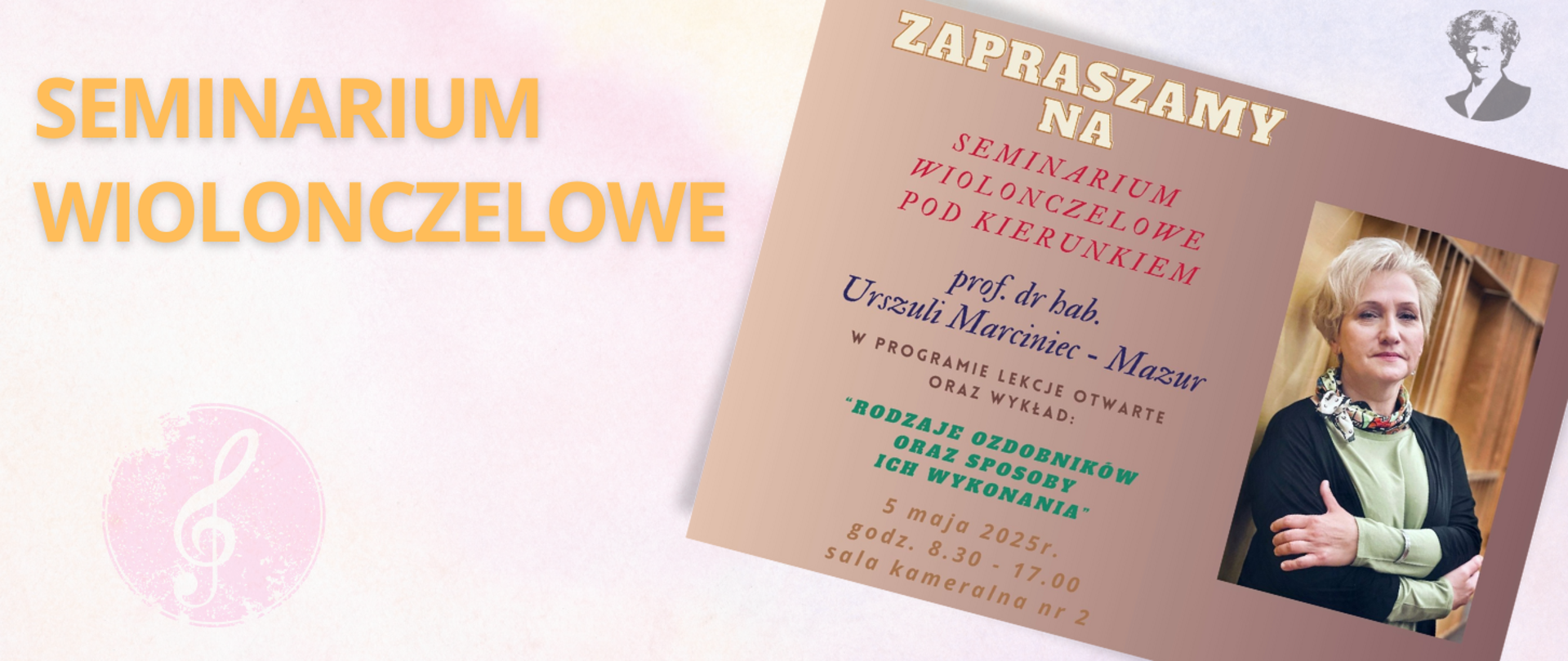 Różowo-fioletowa grafika z pomarańczowym napisem "seminarium wiolonczelowe", po prawej stronie miniatura plakatu zapraszającego na wydarzenie i podobizna Ignacego Paderewskiego.