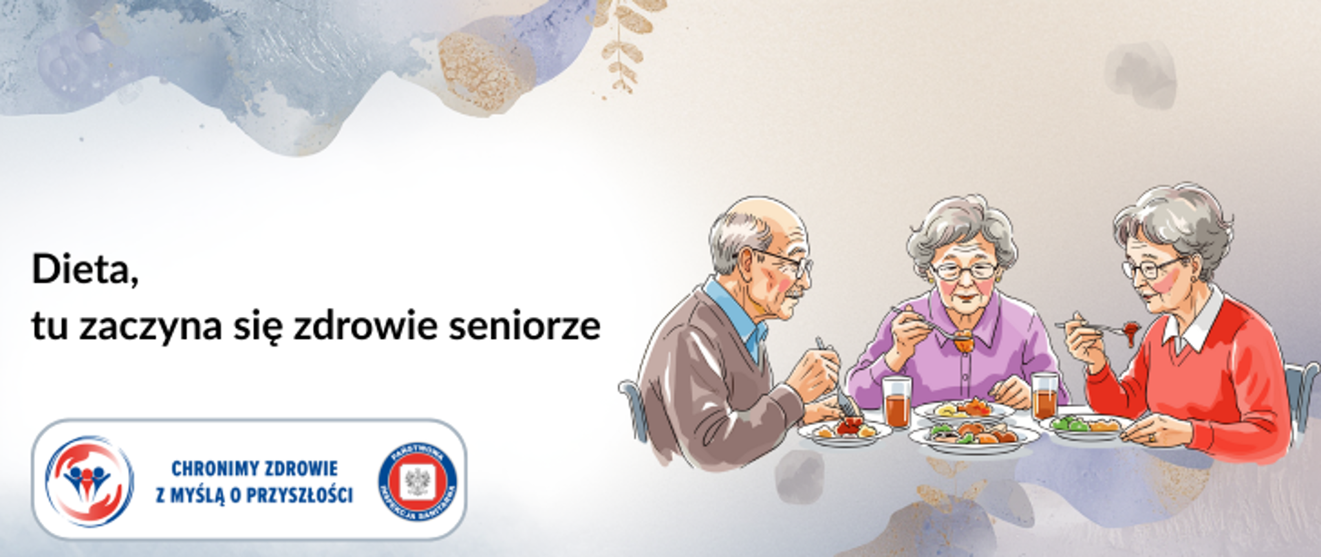 Na kremowym tle po prawej trzy osoby starsze (dwie kobiety i mężczyzna) spożywające posiłek. Osoby mają siwe włosy i noszą okulary. Ubrane elegancko w odcieniach czerwienie, fioletu i brązu. Po lewej stronie ciemny napis Dieta, tu zaczyna się zdrowie seniorze. W lewym dolnym rogu logo Państwowej Inspekcji Sanitarnej wraz z hasłem Chronimy zdrowie z myślą o przyszłości. 