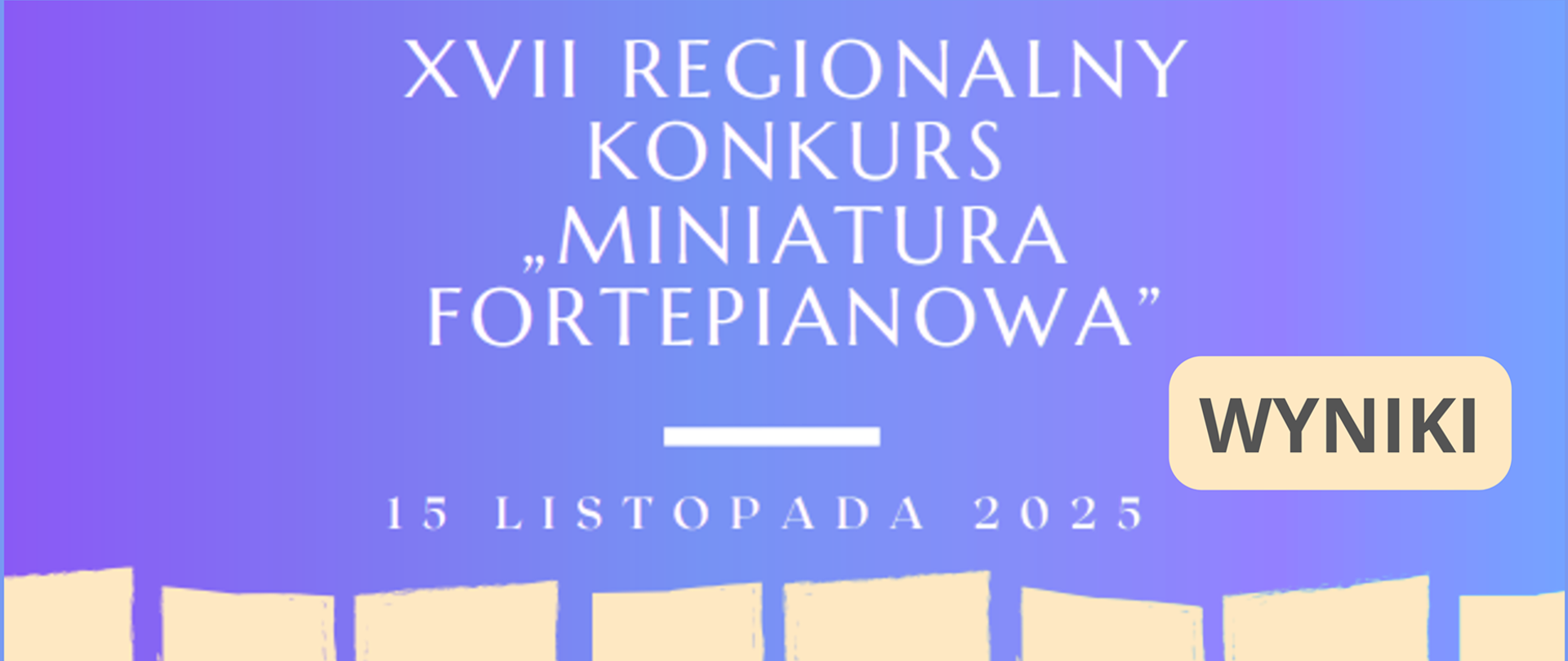 wyniki regionalnego konkursu Miniatura Fortepianowa