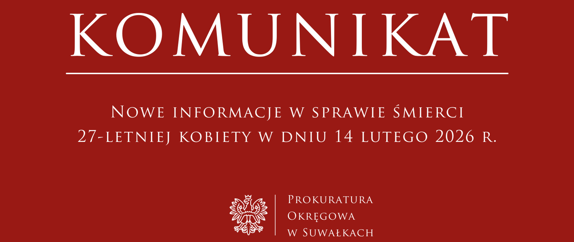 Nowe informacje w sprawie śmierci 27-letniej kobiety w dniu 14 lutego 2026 r.
