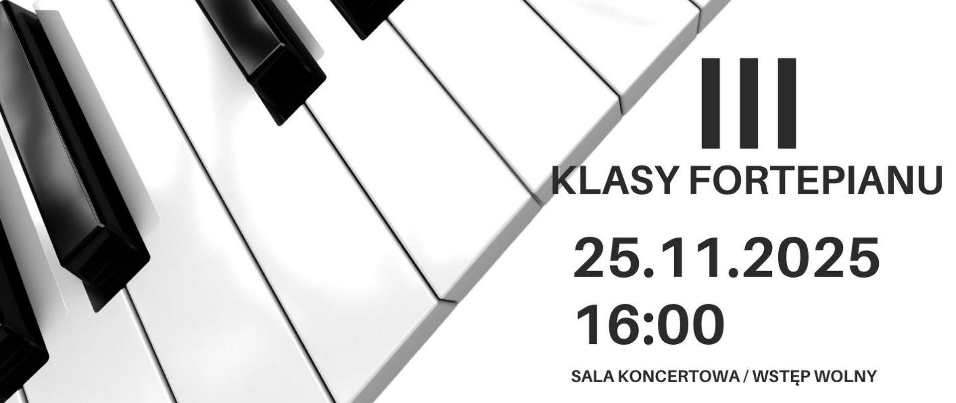 Plakat informacyjny dotyczący popisu klasy III fortepianu odbywającego się w dniu 25.11.2025 o godz. 16,00.