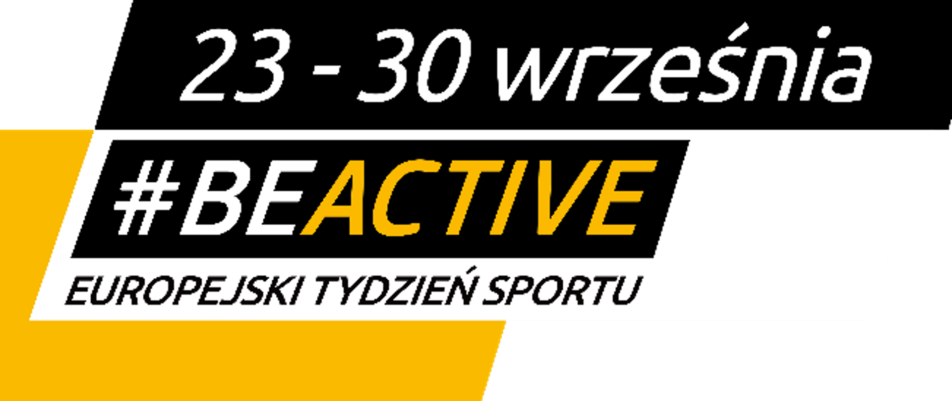 biały napis na czarnym tle: 23-30 września, poniżej napis #BEACTIVE i czarny napis na białym tle: Europejski Tydzień Sportu
