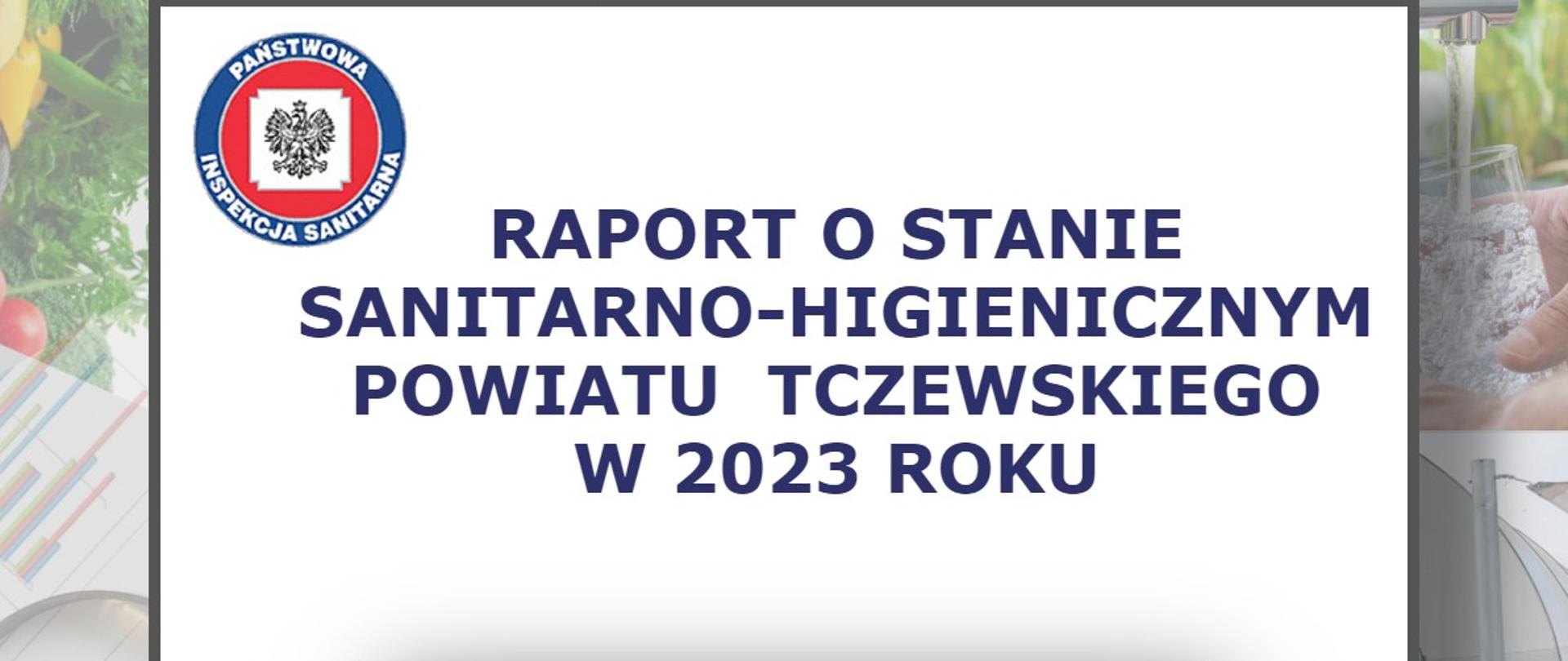 Raport o stanie sanitarno- higienicznym powiatu tczewskiego za rok 2023