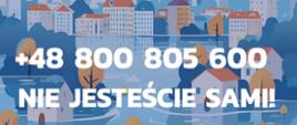 Na grafice przedstawiono zalane miasto z budynkami częściowo otoczonymi wodą oraz komunikat dotyczący wsparcia psychologicznego dla dzieci i młodzieży dotkniętych skutkami powodzi. Centralnym elementem jest numer telefonu +48 800 805 600 oraz hasło „Nie jesteście sami”, podkreślające dostępność pomocy. Grafika informuje, że bezpłatne wsparcie psychologiczne można uzyskać codziennie w godzinach od 8:00 do 22:00. W dolnej części znajdują się logotypy organizatorów programu wsparcia.