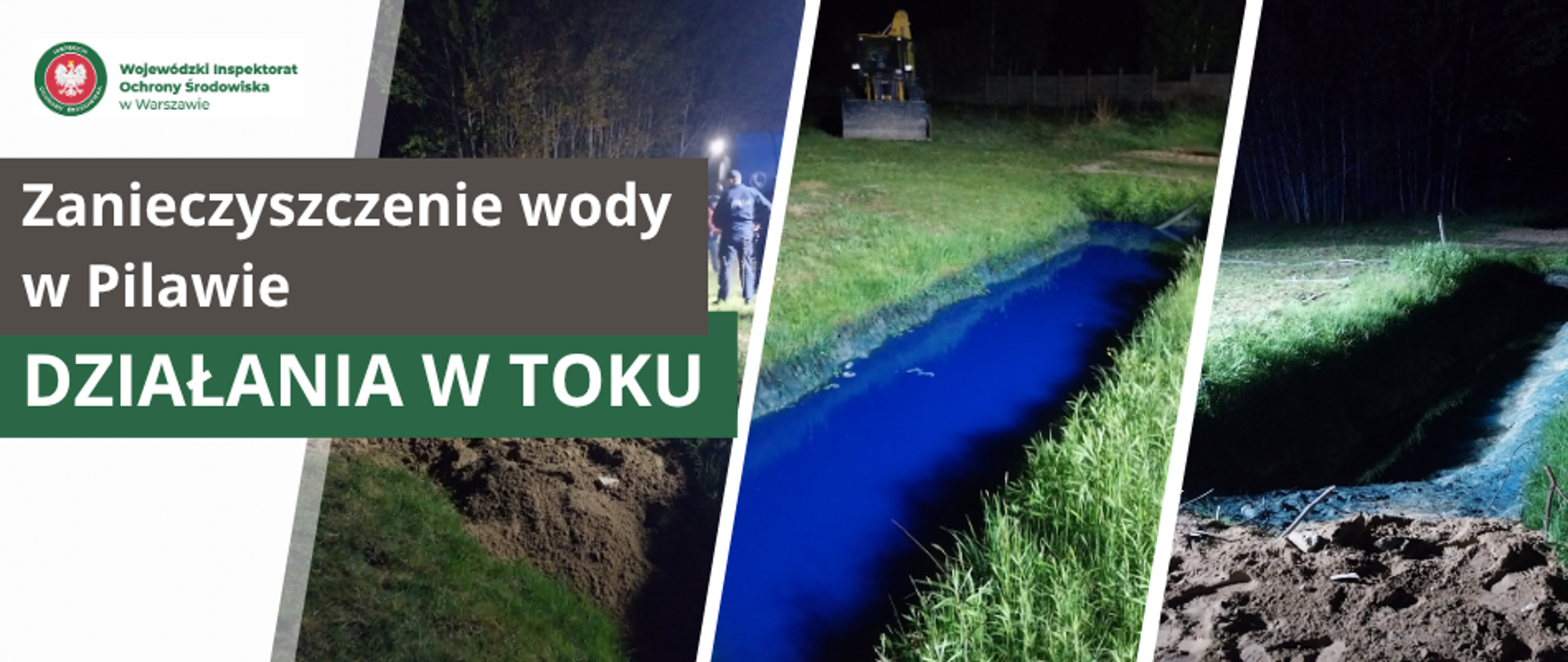 Plansza z trzema zdjęciami. Od lewej, grupa ludzi pracująca dookoła rowu wypełnionego zanieczyszczonego wodą, zdjęcie rowu z zanieczyszczoną wodą, zdjęcie tego samego rowu, teraz już opróżnionego. Po lewej stronie planszy jest napisane "Zanieczyszczenie wody w Pilawie - Działania w toku"