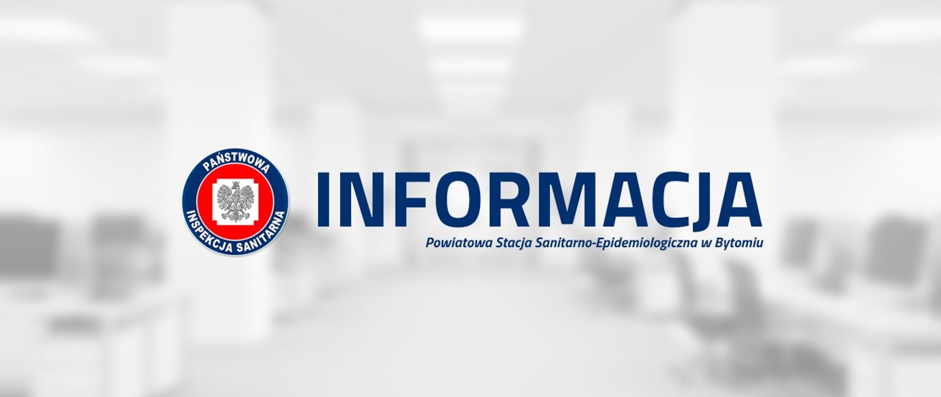 Informacja Powiatowej Stacji Sanitarno-Epidemiologicznej w Bytomiu