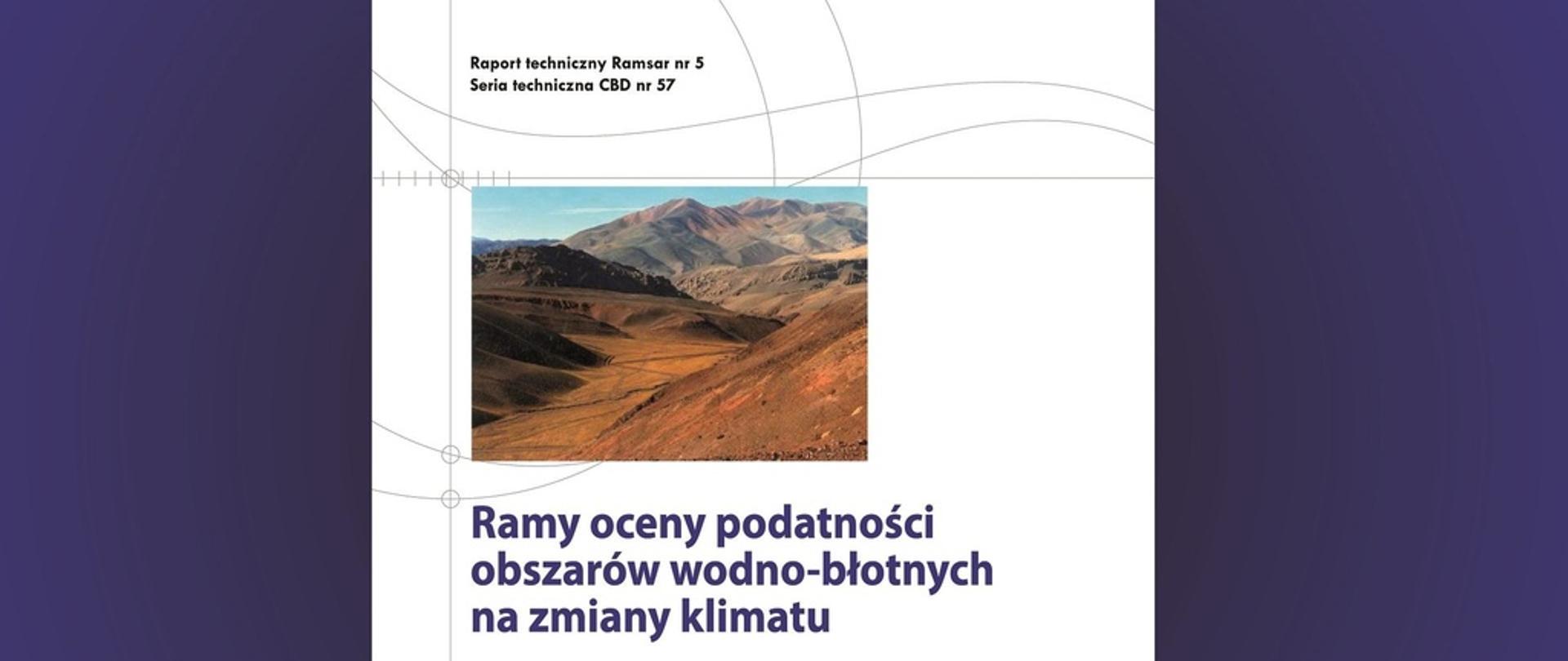 Okładka Raportu technicznego Ramsar nr 5 przedstawiająca górzysty pustynny teren, tytuł opracowania oraz jego autorów.