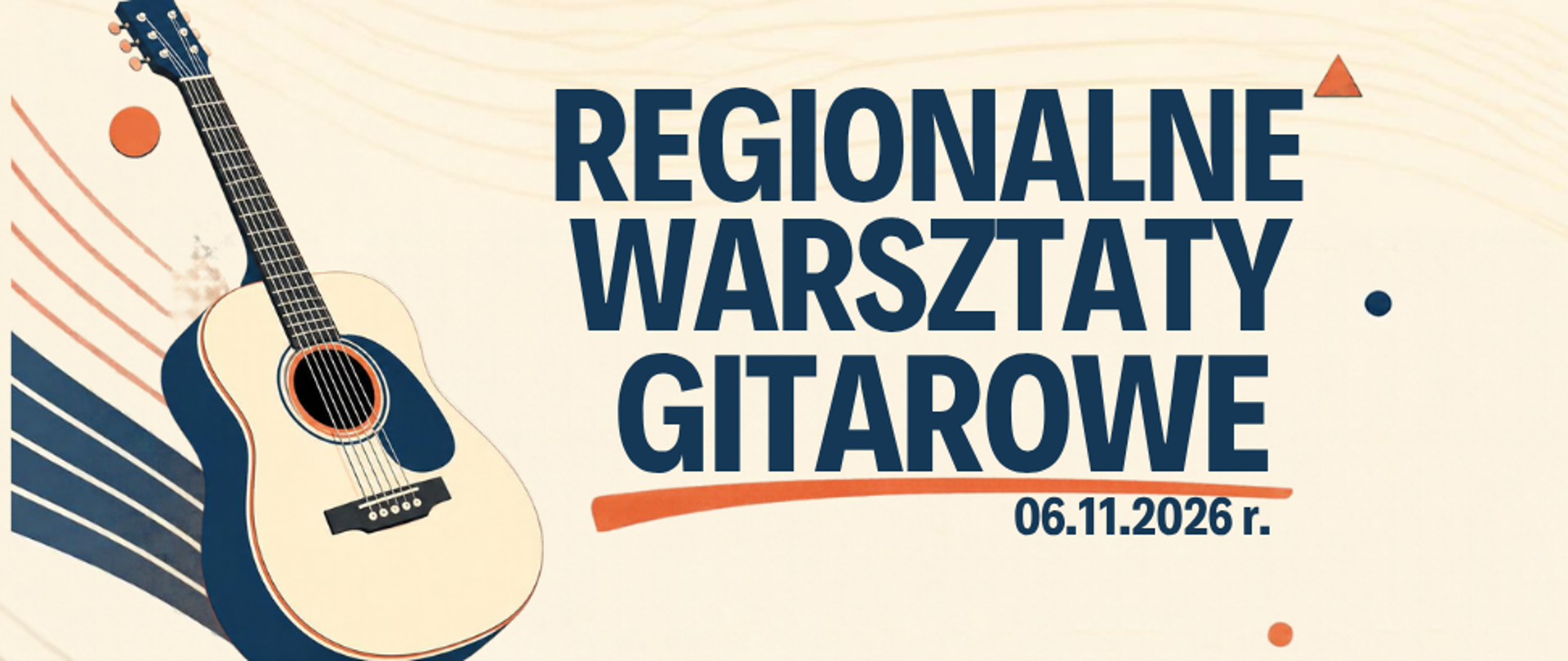 Wizytówka w bezowym kolorze. Po lewej stronie gitara, na środku napis Regionalne warsztaty gitarowe i data 06.11.2026 r.