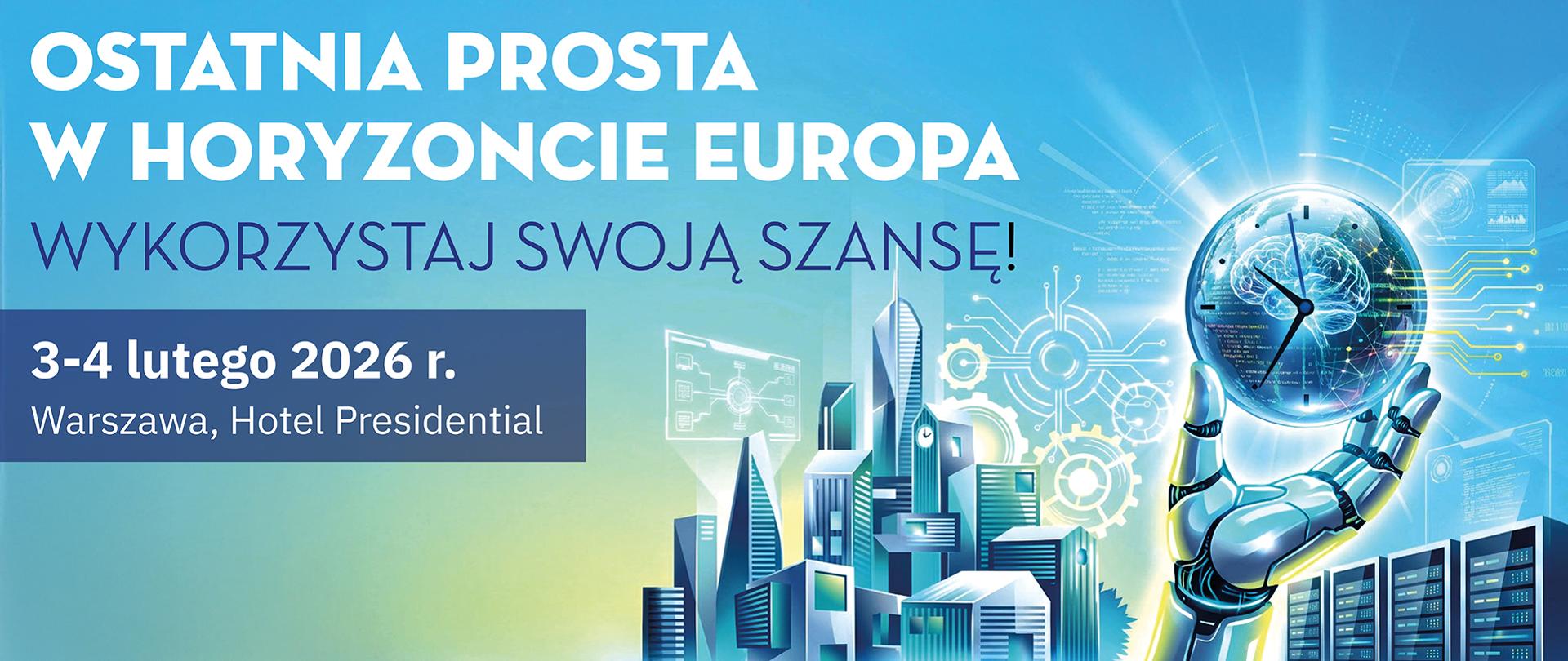 Dzień informacyjny: Ostatnia prosta w Horyzoncie Europa. Wykorzystaj swoją szansę!