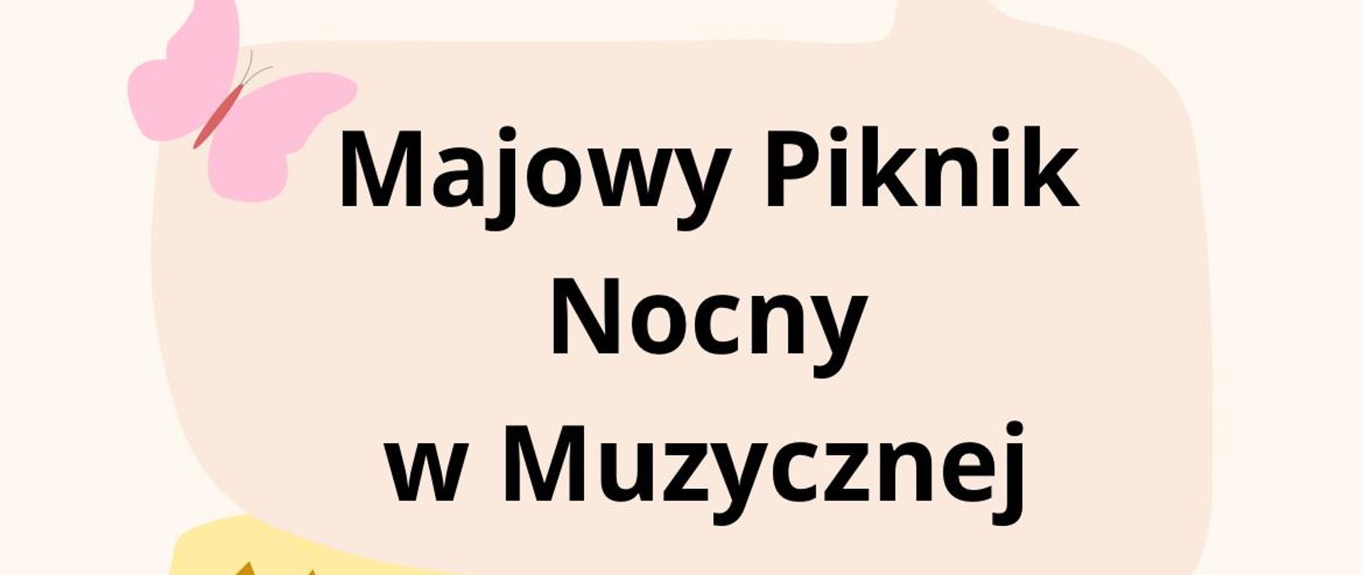 Plakat informujący o Nocnym pikniku który odbędzie się 17/18 maja w Szkole Muzycznej w Jastrzębiu-Zdroju