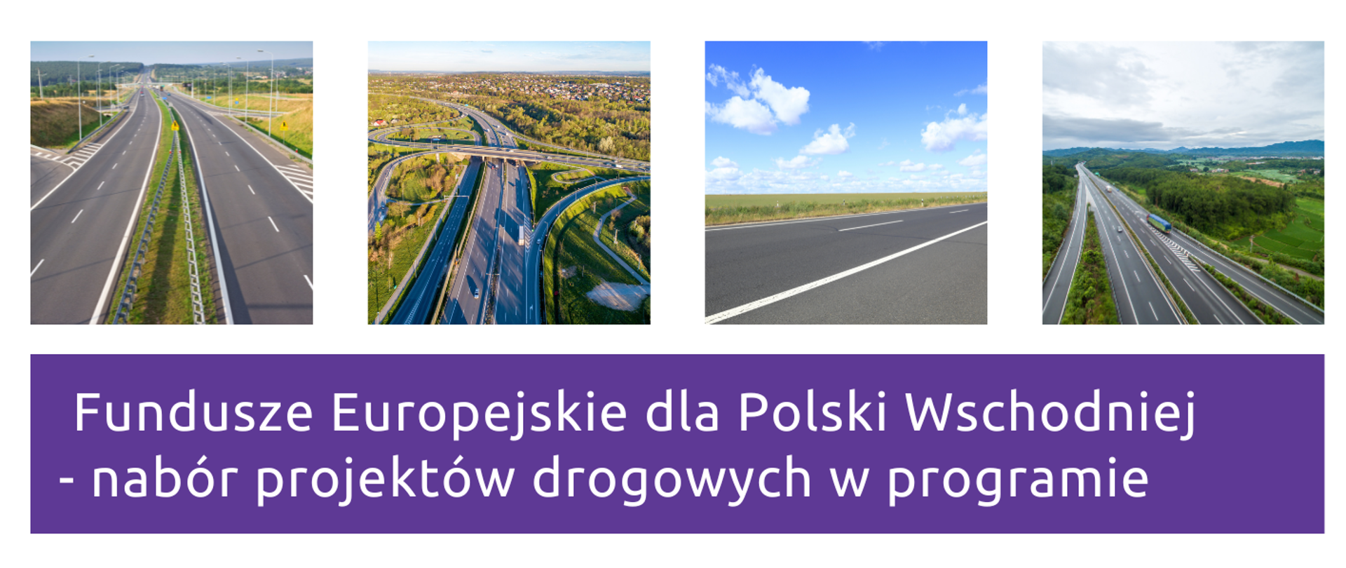 Rusza nabór projektów drogowych w programie Fundusze Europejskie dla Polski Wschodniej