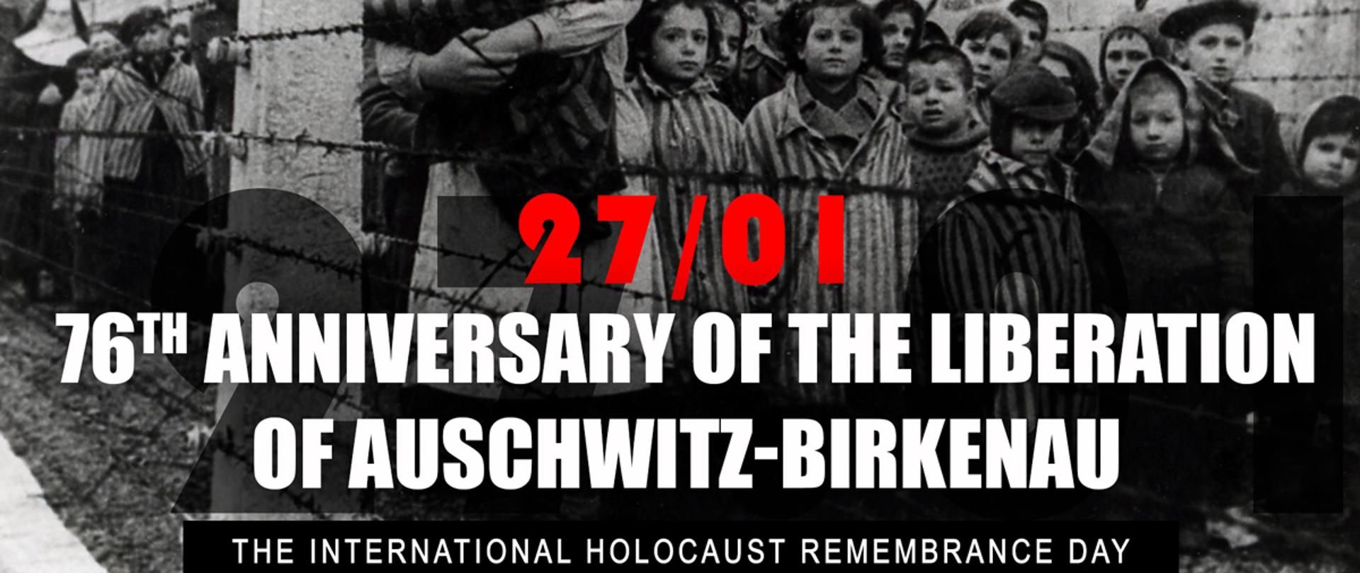 76th anniversary of the liberation of Auschwitz - Birkenau