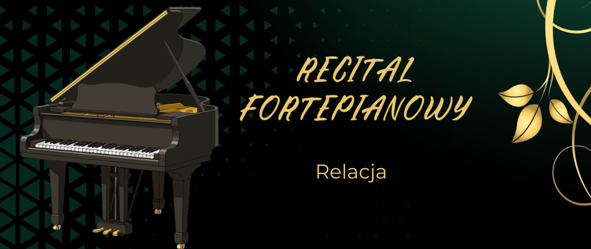 Recital Fortepianowy - relacja